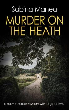 Murder on the Heath: a suave murder mystery with a great twist