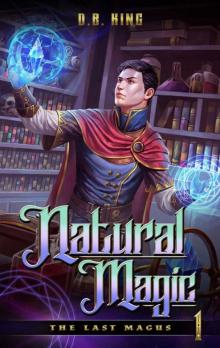 Natural Magic: A Progression Fantasy Saga (The Last Magus Book 1)