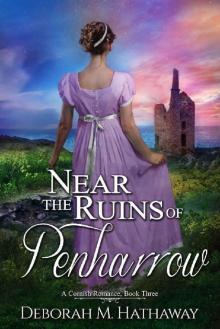 Near the Ruins of Penharrow (A Cornish Romance Book 3)