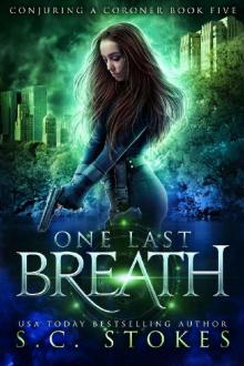 One Last Breath (Conjuring a Coroner Book 5)