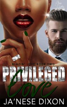 Privileged Love: A BWWM Romance (Blazin' Love Book 2)