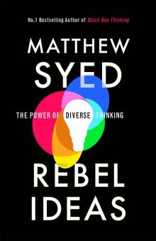 Rebel Ideas- the Power of Diverse Thinking