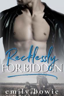 Recklessly Forbidden (Bennett Brothers Book 2)