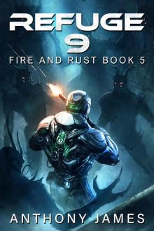 Refuge 9 (Fire and Rust Book 5)