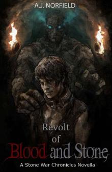 Revolt of Blood and Stone