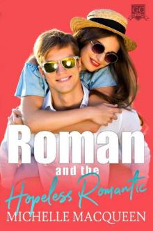 Roman and the Hopeless Romantic (Gulf City High Book 2)