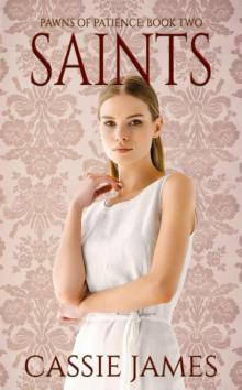 Saints: A Reverse Harem Bully Romance (Pawns of Patience Book 2)