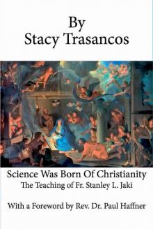 Science Was Born of Christianity