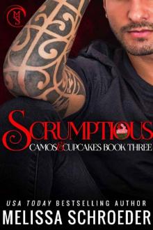 Scrumptious: A Friends to Lovers Romantic Comedy (Camos and Cupcakes Book 3)