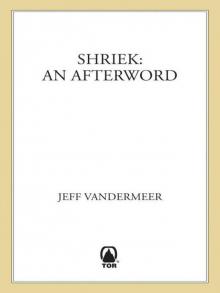 Shriek: An Afterword