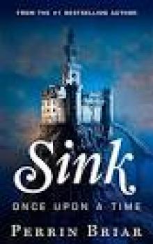 Sink: Once Upon A Time