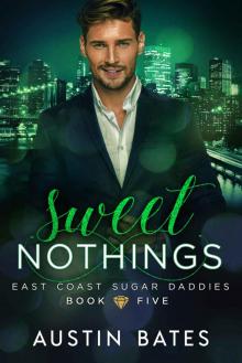 Sweet Nothings: East Coast Sugar Daddies: Book 5