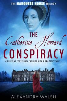 The Catherine Howard Conspiracy