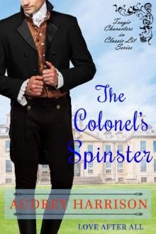 The Colonel's Spinster: A Regency Romance (Tragic Characters in Classic Literature)