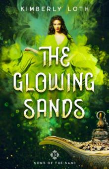 The Glowing Sands (Sons of the Sand Book 3)