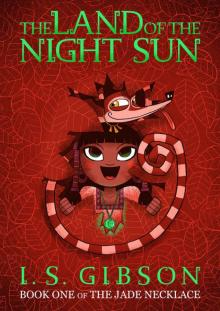 The Land of the Night Sun: Book One of The Jade Necklace