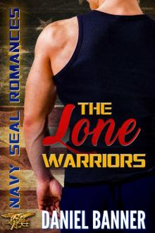 The Lone Warriors: Intro to Navy SEALS Romances 2.0