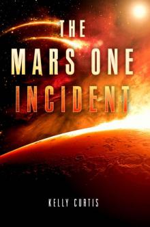 The Mars One Incident