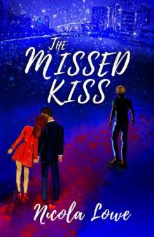 The Missed Kiss