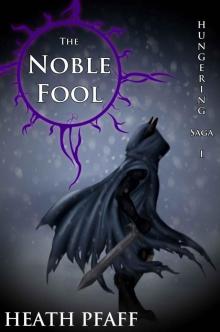 The Noble Fool