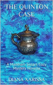 The Quinton Case: A Markham Sisters Cozy Mystery Novella