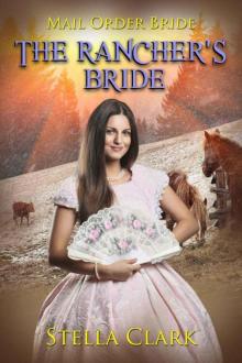 The Rancher’s Bride (Mail-Order Bride Book 3)