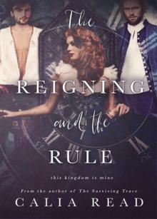 The Reigning and the Rule