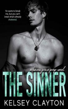 The Sinner: A High School Bully Romance (Haven Grace Prep Book 1)