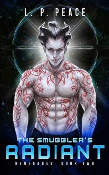 The Smuggler's Radiant (Renegades Book 2)