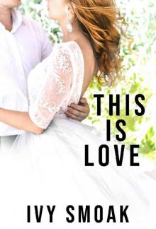 This Is Love (The Light to My Darkness Book 3)