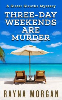 Three-Day Weekends are Murder