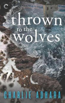 Thrown to the Wolves (Big Bad Wolf)