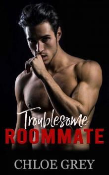 Troublesome Roommate