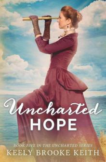 Uncharted Hope (The Uncharted Series Book 5)