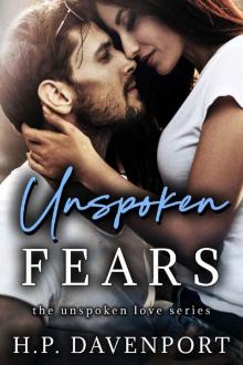 Unspoken Fears (The Unspoken Love Series Book 4)