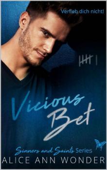 Vicious Bet: Don't fall in love! (Sinners and Saints Book 1)