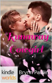 Wanted: Runaway Cowgirl (Kindle Worlds Novella)