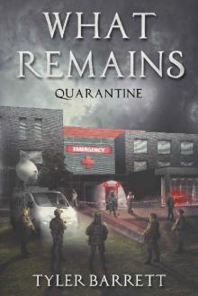 What Remains (Book 2): Quarantine