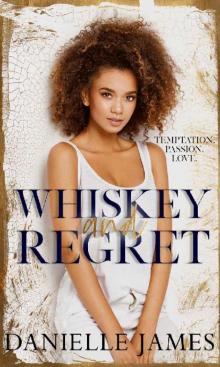 Whiskey and Regret