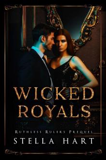 Wicked Royals: Ruthless Rulers Prequel