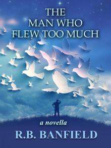 The Man Who Flew Too Much