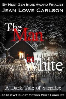 The Man in White: A Dark Tale of Sacrifice (Free Dark Fantasy Romance, Gothic Fairytale, Epic Fantasy)