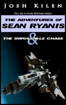 Sean Ryanis &amp; The Impossible Chase