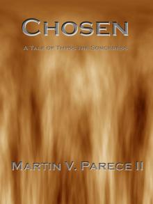 Chosen (A Tale of Thyss the Sorceress)