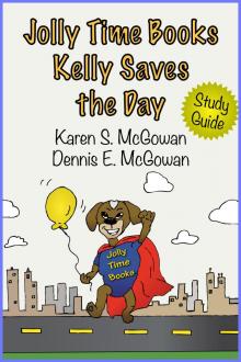 Jolly Time Books:  Kelly Saves the Day (Study Guide)