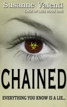 Chained - Everything you know is a lie...