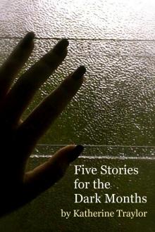 Five Stories for the Dark Months