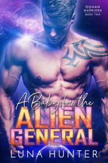 A Baby for the Alien General: Dohan Warriors Book 2