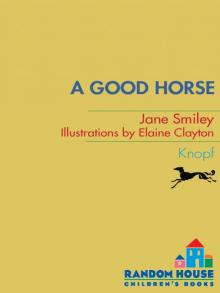 A Good Horse: Book Two of the Horses of Oak Valley Ranch