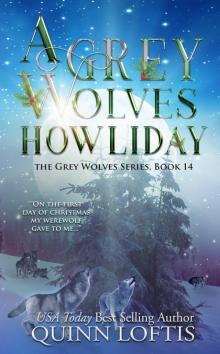 A Grey Wolves Howliday